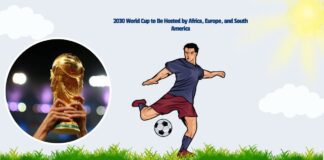 2030 World Cup to Be Hosted by Africa, Europe, and South America