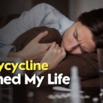 Doxycycline Ruined My Life
