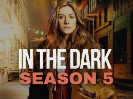 In the Dark Season 5