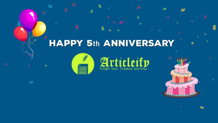 Happy 5th anniversary Articleify