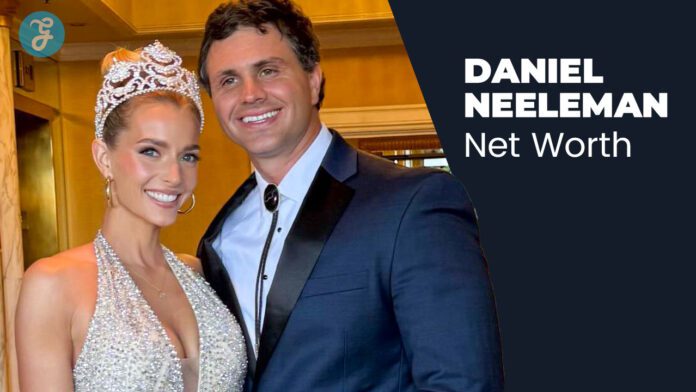 daniel neeleman net worth